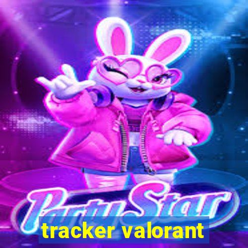 tracker valorant